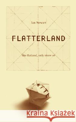Flatterland: Like Flatland Only More So Ian Stewart 9780738206752 Basic Books