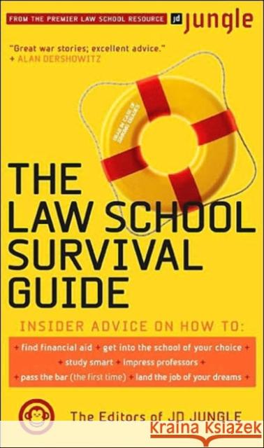 The Jd Jungle Law School Survival Guide Jd Jungle 9780738207490 Perseus Books Group