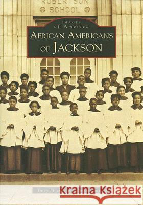 African Americans of Jackson Turry Flucker Phoenix Savage 9780738553283 Arcadia Publishing