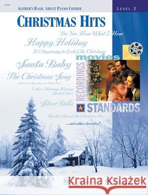 Alfred's Basic Adult Piano Course Christmas Hits Morton Manus E. Lancaster 9780739004050 Alfred Publishing Company