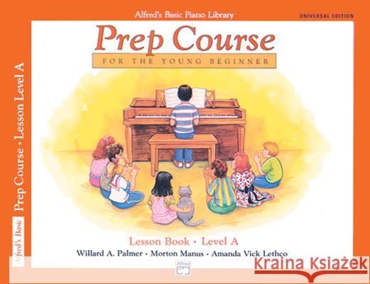 Alfred's Basic Piano Prep Course Lesson Book; Universal Edition Willard Palmer Morton Manus Amanda Lethco 9780739009277