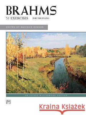 51 Exercises Johannes Brahms, Maurice Hinson 9780739009345 Alfred Publishing Co Inc.,U.S.