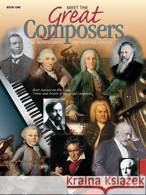 Meet the Great Composers Maurice Hinson June Montgomery 9780739010495 Alfred Publishing Company