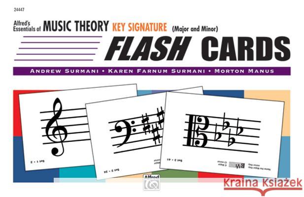 Essentials of Music Theory; Key Signature Flash Cards (Major and Minor) Karen Surmani Morton Manus Andrew Surmani 9780739038659