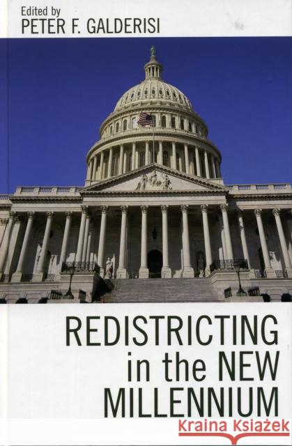 Redistricting in the New Millennium Peter F. Galderisi 9780739107188 Lexington Books