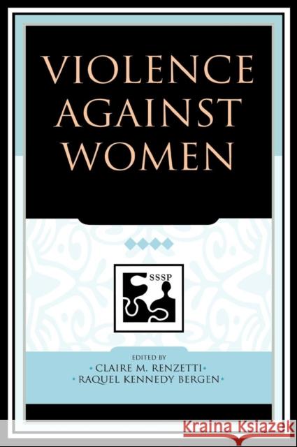 Violence Against Women Renzetti, Claire M. 9780742530546