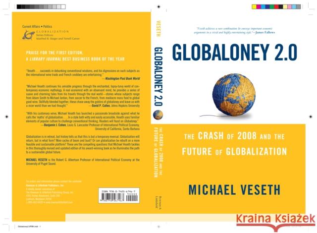 Globaloney 2.0: The Crash of 2008 and the Future of Globalization Veseth, Michael 9780742567467 Rowman & Littlefield Publishers, Inc.