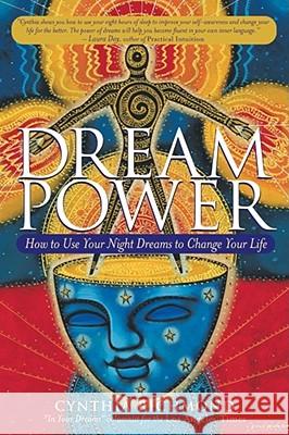 Dream Power: How to Use Your Night Dreams to Change Your Life Richmond, Cynthia 9780743200776 Simon & Schuster