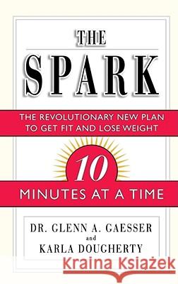 Spark, the GAESSER 9780743201568 Simon & Schuster