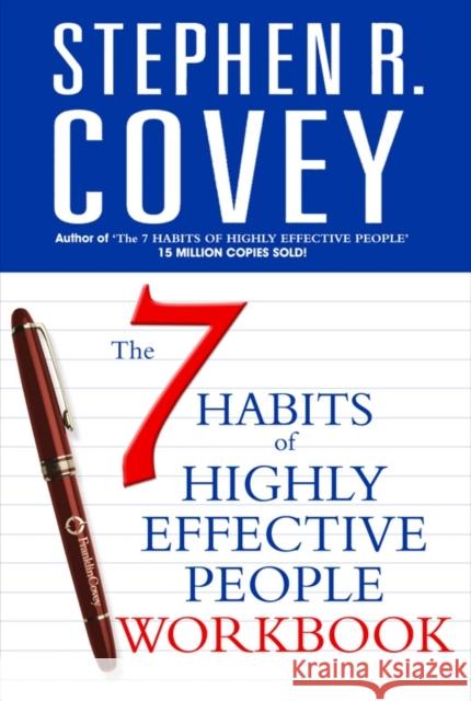 The 7 Habits of Highly Effective People Personal Workbook Stephen R Covey 9780743268165