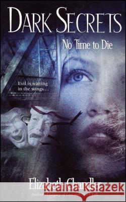 No Time to Die Elizabeth Chandler 9780743400305 Simon Pulse