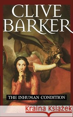 The Inhuman Condition Barker, Clive 9780743417341 Pocket Books