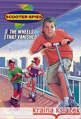 The Wheels That Vanished Michael Dahl 9780743418775