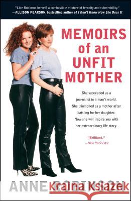 Memoirs of an Unfit Mother Robinson 9780743448987