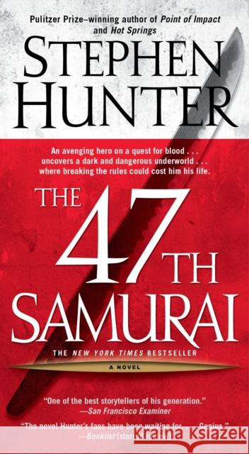 The 47th Samurai Stephen Hunter 9780743458009 Pocket Star Books