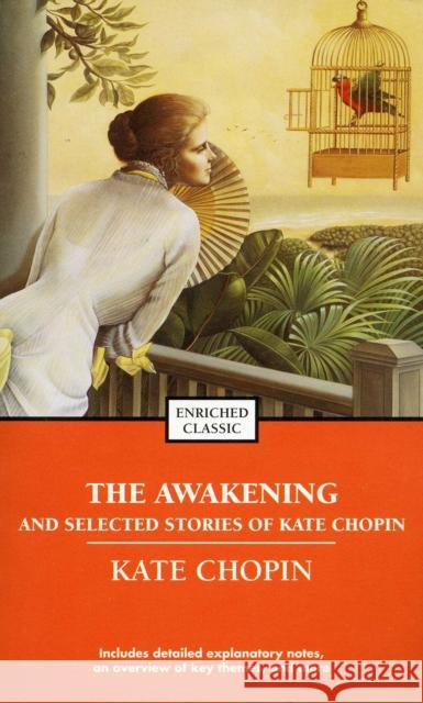 The Awakening and Selected Stories of Kate Chopin Kate Chopin Cynthia Brantley Johnson Alyssa Harad 9780743487672 Pocket Books