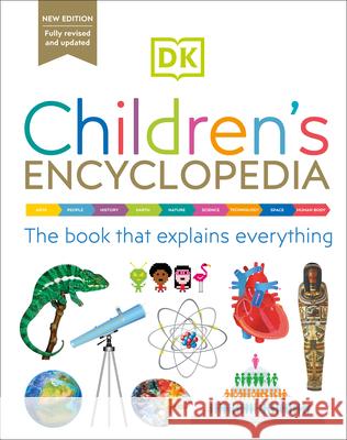 DK Children's Encyclopedia: The Book That Explains Everything! DK 9780744059793 DK Publishing (Dorling Kindersley)