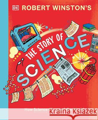 Robert Winston's Science That Changed the World Winston, Robert 9780744062595 DK Publishing (Dorling Kindersley)