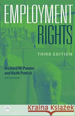 Employment Rights Richard Painter Keith Puttick Ann Holmes 9780745321257 Pluto Press (UK)