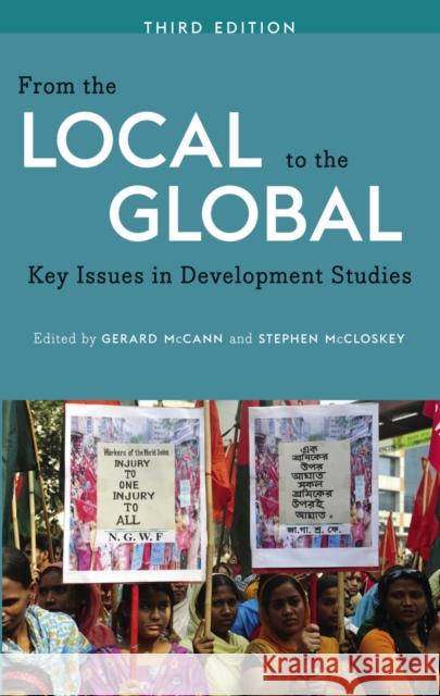 From the Local to the Global, Third Edition: Key Issues in Development Studies Gerard McCann Stephen McCloskey 9780745334745