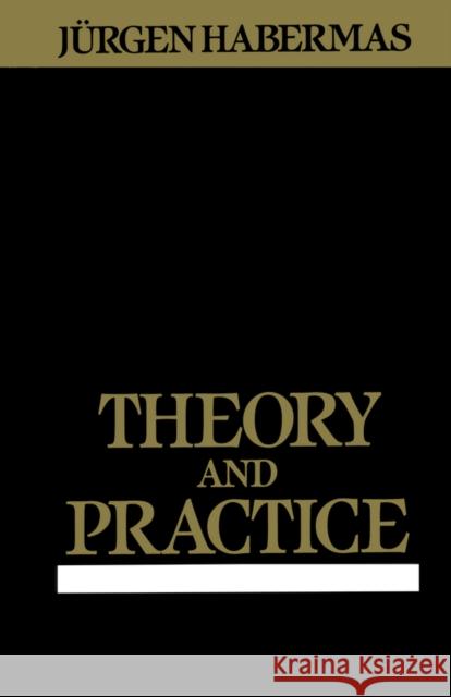 Theory and Practice Jurgen Habermas 9780745603872