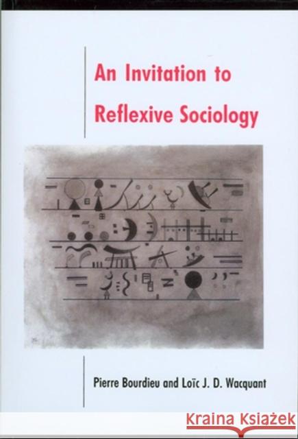 An Invitation to Reflexive Sociology Pierre Bourdieu 9780745610337 0
