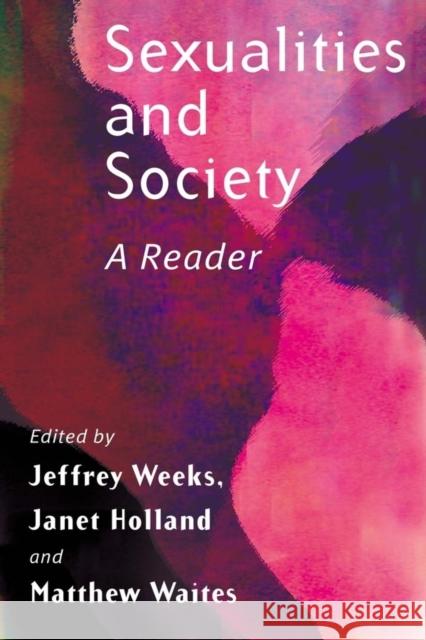 Sexualities and Society: A Reader Weeks, Jeffrey 9780745622484