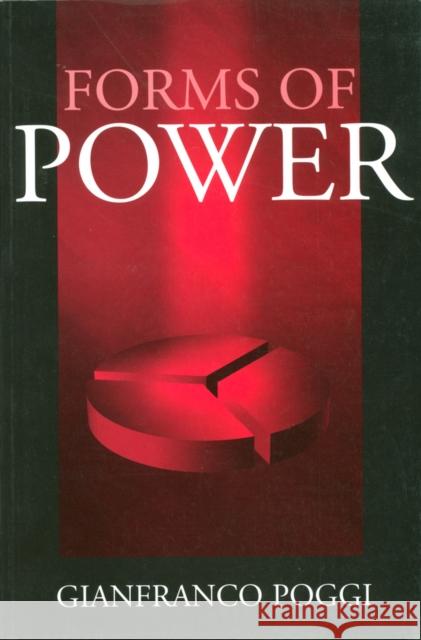 Forms of Power Gianfranco Poggi 9780745624747 Polity Press