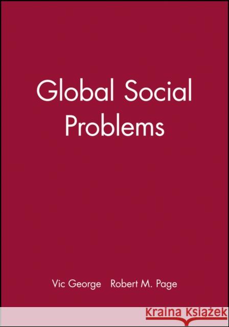 Global Social Problems Robert Page Vic George Robert Page 9780745629513 Polity Press