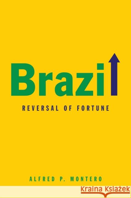Brazil: Reversal of Fortune Montero, Alfred P. 9780745661643 John Wiley & Sons