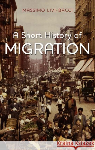 Short History of Migration Livi Bacci, Massimo 9780745661872