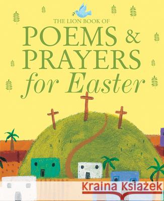 The Lion Book of Poems and Prayers for Easter Sophie Piper 9780745965031