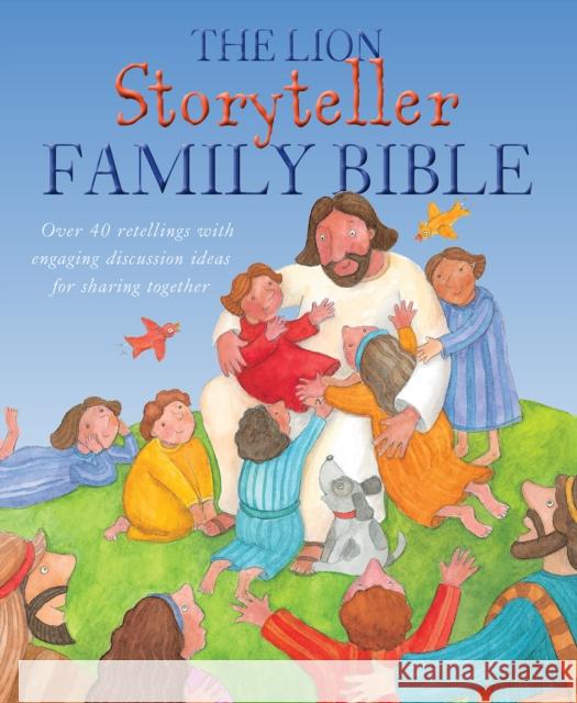 The Lion Storyteller Family Bible Bob Hartman Krisztina Kallai Nagy 9780745978420 Lion Children's Books