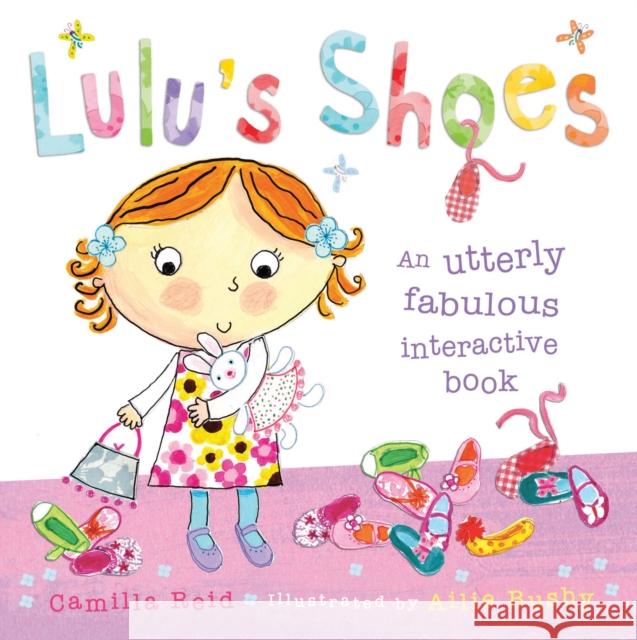 Lulu's Shoes Camilla Reid, Ailie Busby 9780747594031 Bloomsbury Publishing PLC
