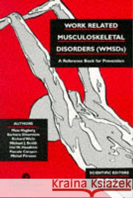Work-Related Musculoskeletal Disorders Wmsds: A Reference For Prevention I Kuorinka   9780748401321 Taylor & Francis