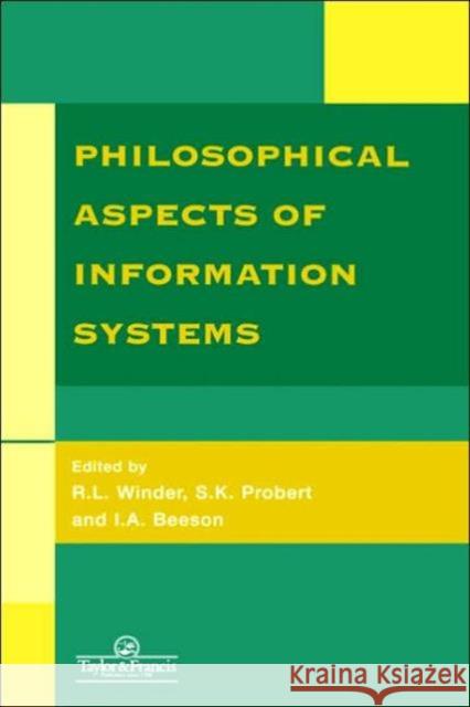 Philosophical Issues in Information Systems Winder, R. L. 9780748407583 Taylor & Francis
