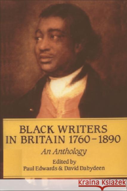 Black Writers in Britain 1760-1890 Edwards, Paul 9780748603275