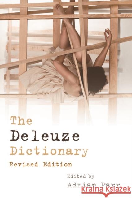 The Deleuze Dictionary Revised Edition Parr, Adrian 9780748641468