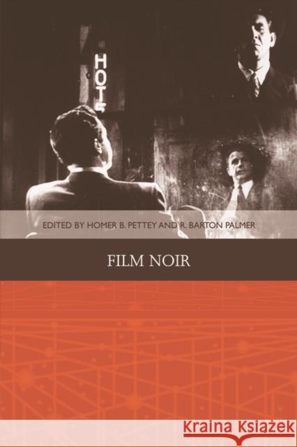 Film Noir Homer B R. Barton, Prof. Palmer 9780748691074