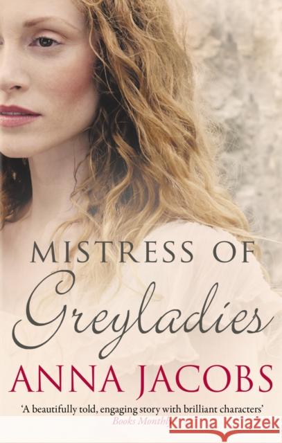 Mistress of Greyladies: From the multi-million copy bestselling author Anna (Author) Jacobs 9780749027421 Allison & Busby
