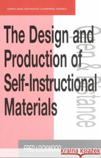 The Design and Production of Self-Instructional Materials Lockwood, Fred 9780749414559