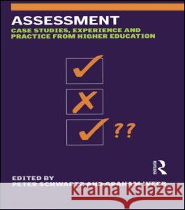 Assessment: Case Studies, Experience and Practice Schwartz, Peter 9780749436896