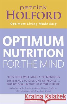 Optimum Nutrition For The Mind Patrick Holford 9780749927851
