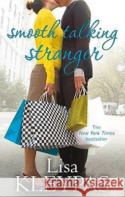 Smooth Talking Stranger: Number 3 in series Lisa Kleypas 9780749940690