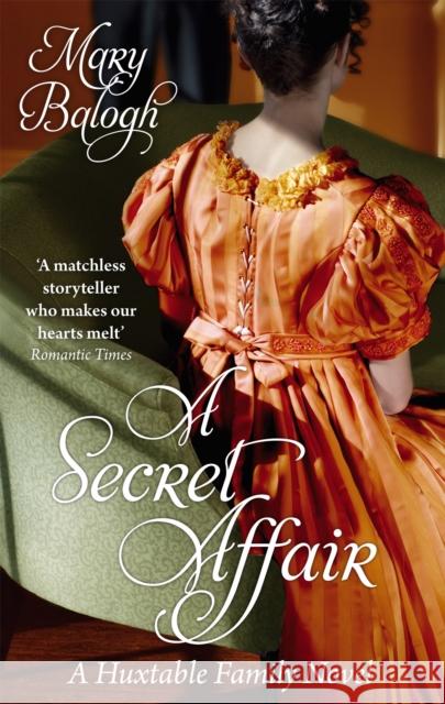 A Secret Affair: Number 5 in series Balogh, Mary 9780749953782 Huxtable Series