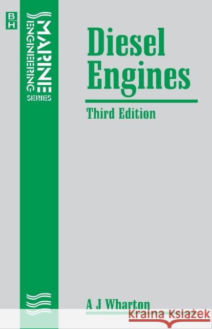 Diesel Engines A, J Wharton 9780750602174 0