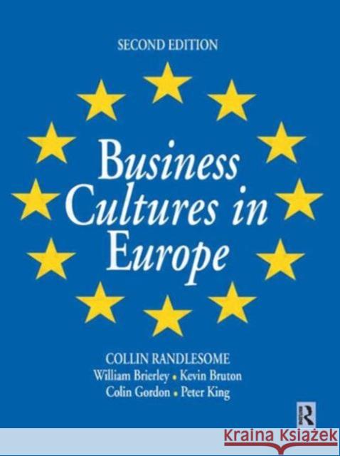 Business Cultures in Europe Colin Randlesome William Brierley Colin Gordon 9780750608725