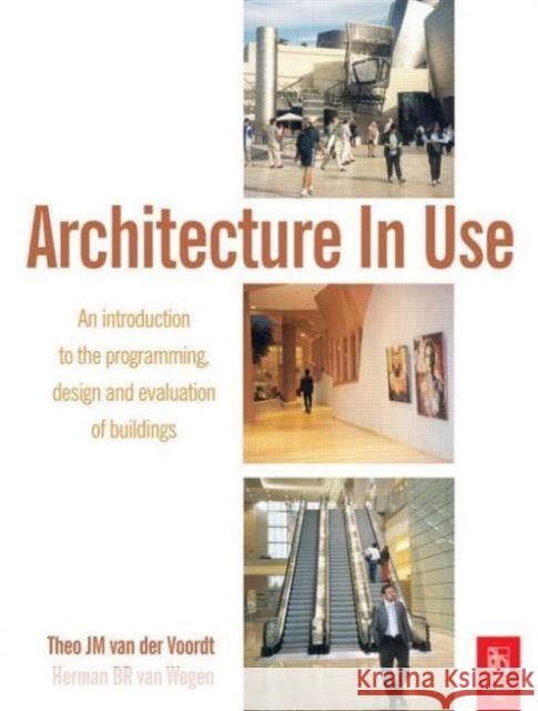 Architecture In Use Djm Va HBR Va D. J. M. Van Der Voordt 9780750664578 Architectural Press