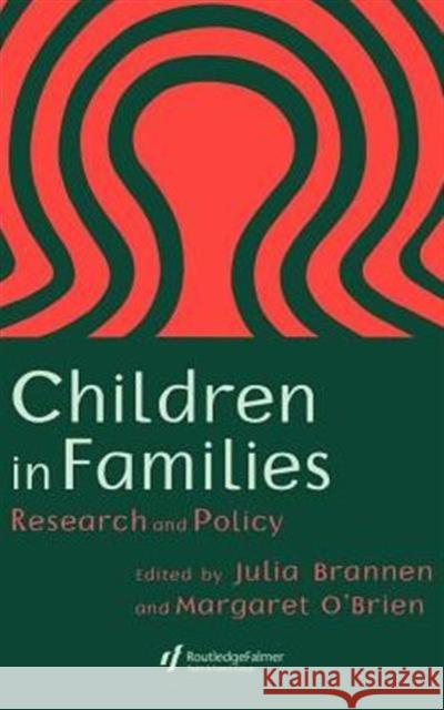 Children in Families: Research and Policy Brannen, Julia 9780750704755 Routledge