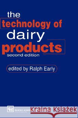 Technology of Dairy Products R. Early Ralph Early 9780751403442 Aspen Food Science